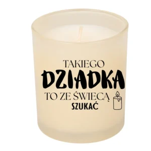 Świeca na prezent dla dziadka z napisem | AYORN